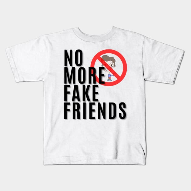 No More Fake Friends Kids T-Shirt by My Tiny Apartment